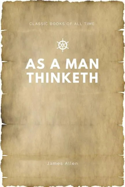 As a Man Thinketh - Paperback