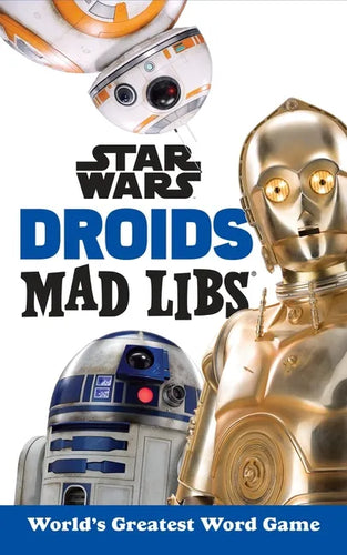 Star Wars Droids Mad Libs: World's Greatest Word Game - Paperback