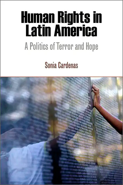 Human Rights in Latin America: A Politics of Terror and Hope - Paperback