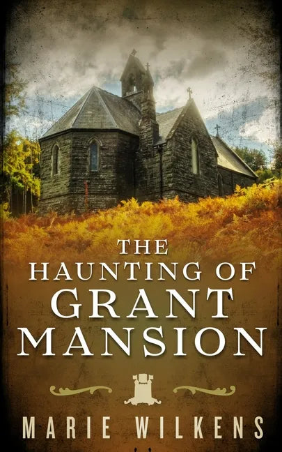 The Haunting of Grant Mansion - Paperback