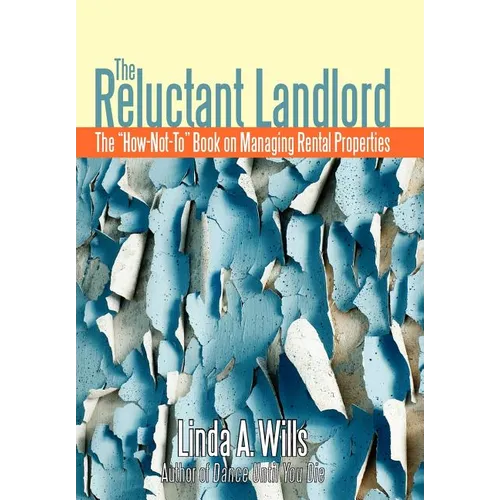 The Reluctant Landlord: The 