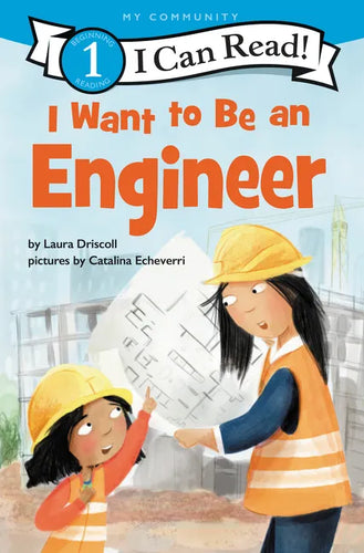 I Want to Be an Engineer: A My Community I Can Read - Paperback