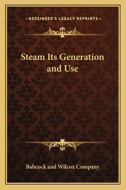 Steam Its Generation and Use - Paperback