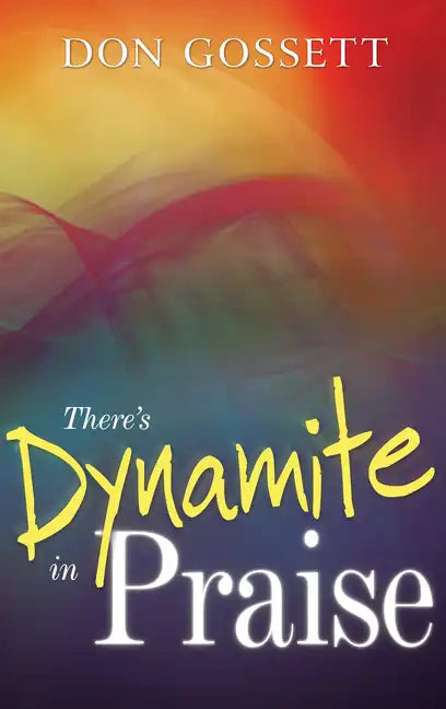 There's Dynamite in Praise - Paperback