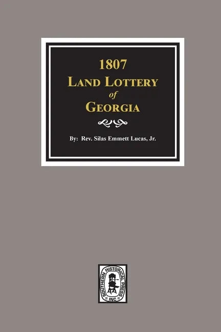 1807 Land Lottery of Georgia - Paperback