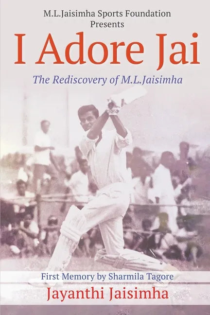 I Adore Jai: The Rediscovery of M.L.Jaisimha - Paperback