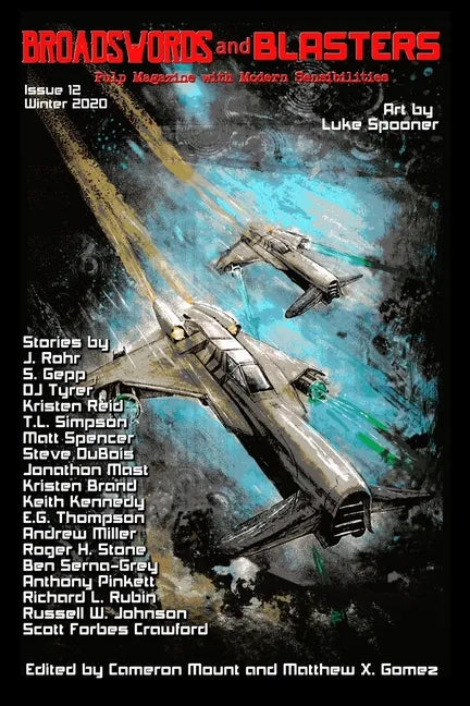 Broadswords and Blasters Issue 12: Pulp Magazine with Modern Sensibilities - Paperback