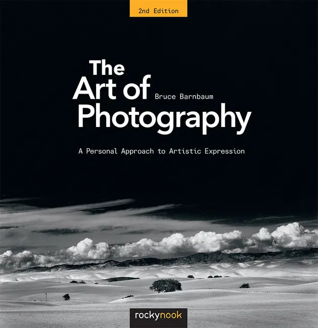 The Art of Photography: A Personal Approach to Artistic Expression - Paperback