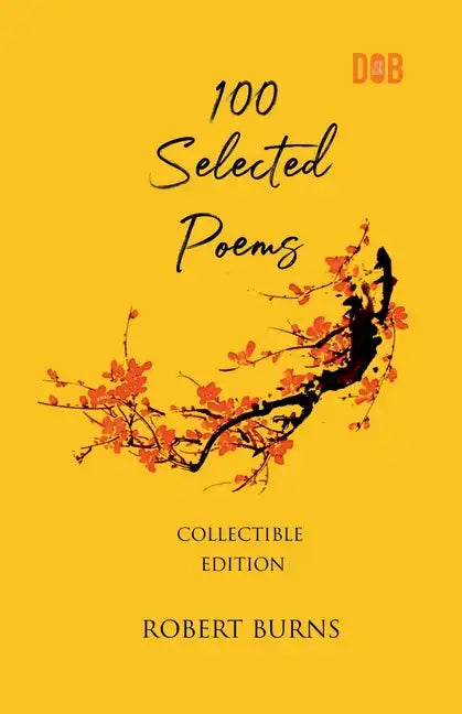 100 Selected Poems, Robert Burns - Paperback