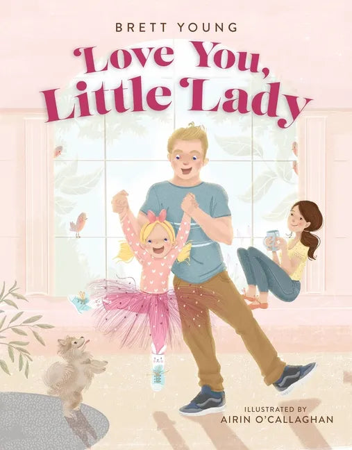 Love You, Little Lady - Hardcover