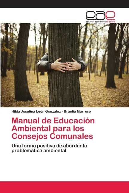 Manual de Educación Ambiental para los Consejos Comunales - Paperback