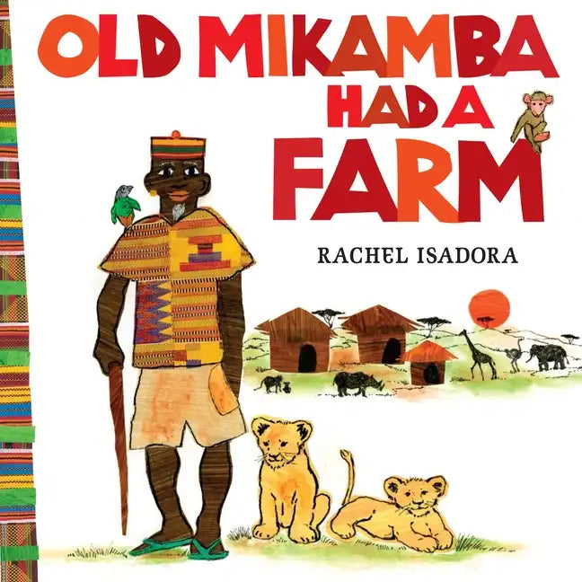 Old Mikamba Had a Farm - Hardcover