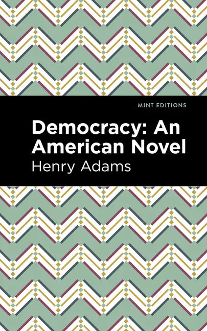 Democracy: An American Novel - Paperback