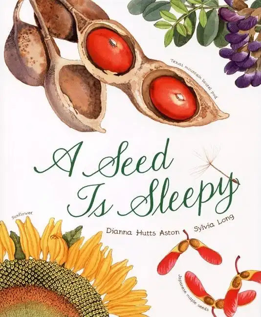 A Seed Is Sleepy - Hardcover