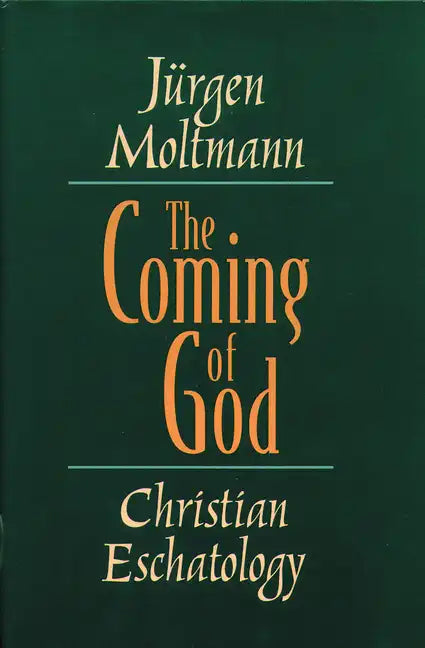 The Coming of God: Christian Eschatology - Paperback