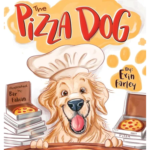 The Pizza Dog - Hardcover