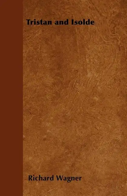 Tristan and Isolde - Paperback