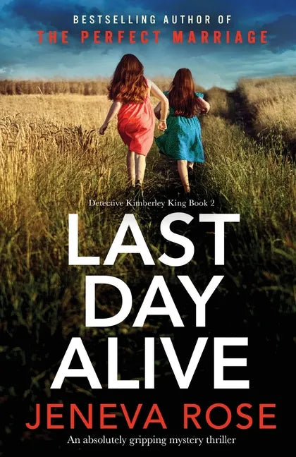 Last Day Alive: An absolutely gripping mystery thriller - Paperback