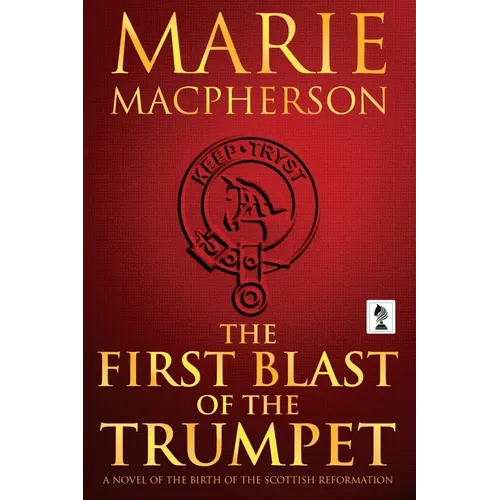 The First Blast of the Trumpet - Paperback