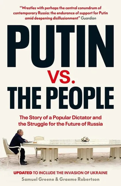 Putin vs. the People: The Perilous Politics of a Divided Russia - Paperback