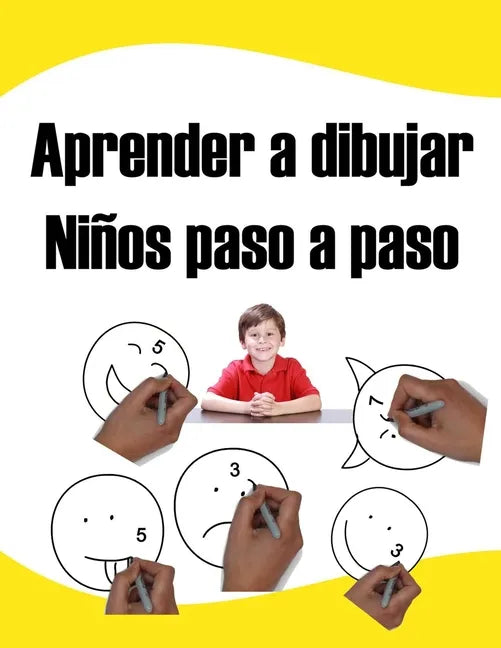 Aprender a dibujar Niños paso a paso: guía completa aprender a dibujar las expresiones de la cara. libros infantiles - Paperback