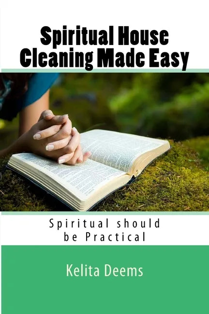 Spiritual House Cleaning Made Easy: 