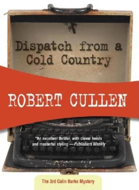 Dispatch from a Cold Country - Paperback