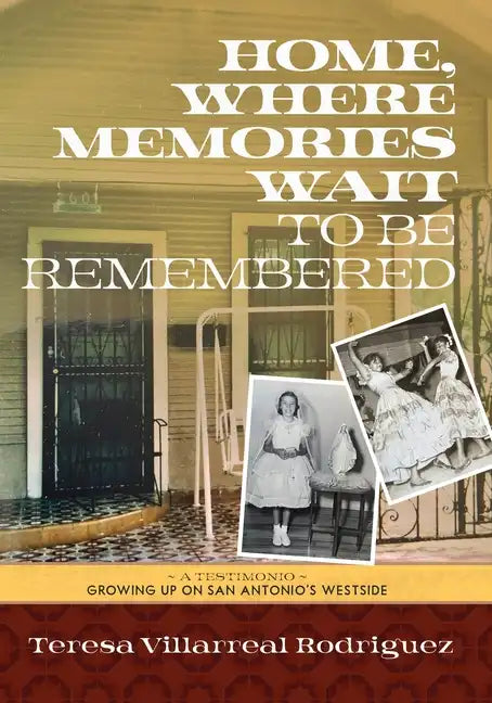 Home, Where Memories Wait to Be Remembered - Paperback