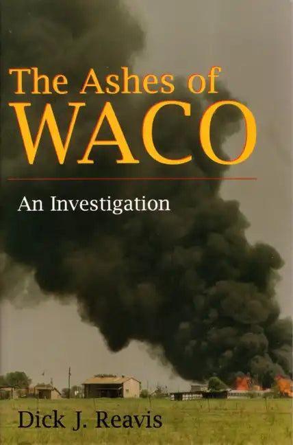 The Ashes of Waco - Paperback