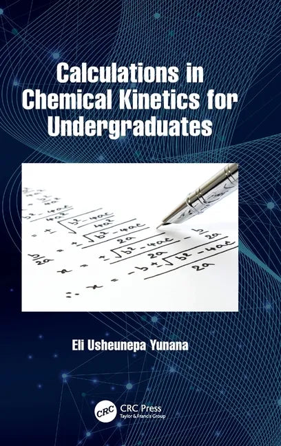 Calculations in Chemical Kinetics for Undergraduates - Hardcover