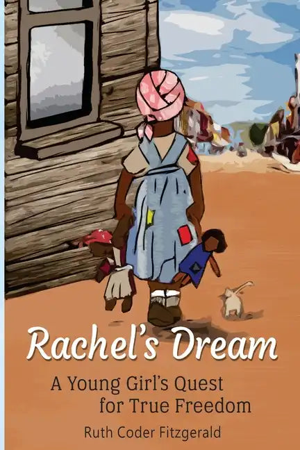 Rachel's Dream: A Young Girl's Quest for True Freedom - Paperback