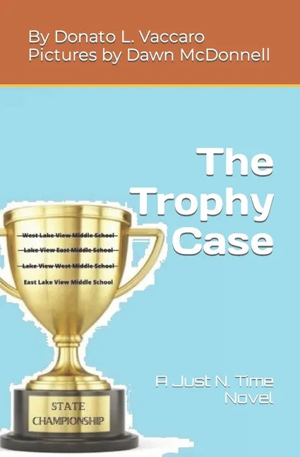 The Trophy Case: A Just N. Time Novel - Paperback