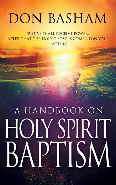 Handbook on Holy Spirit Baptism - Paperback