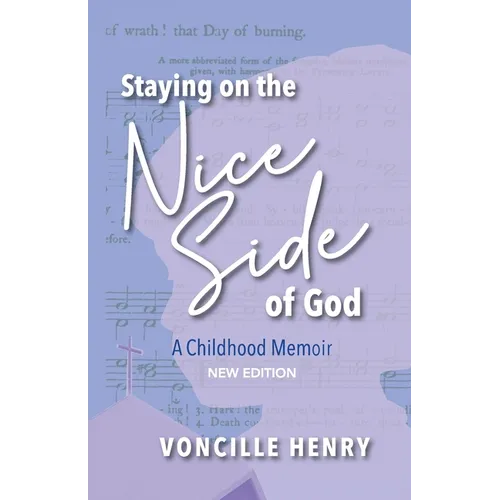 Staying on the Nice Side of God: A Childhood Memoir - Paperback