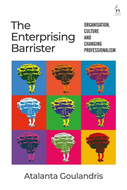 The Enterprising Barrister: Organisation, Culture and Changing Professionalism - Paperback