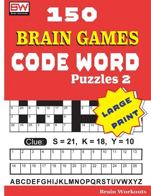 150 Brain Games - CODE WORD Puzzles 2 - Paperback