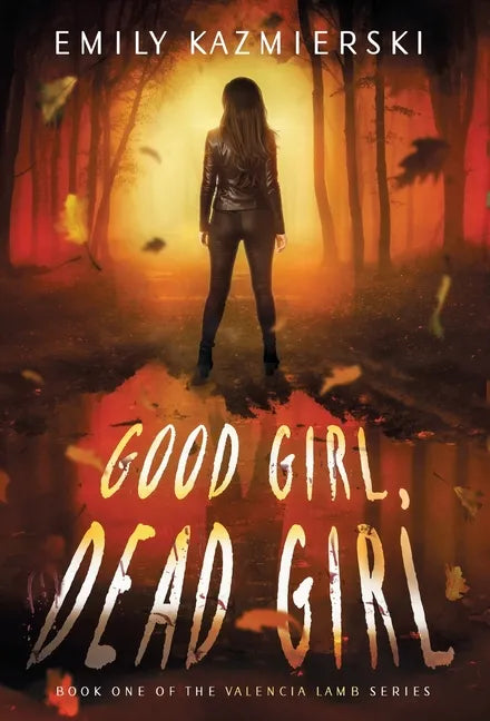 Good Girl, Dead Girl - Hardcover