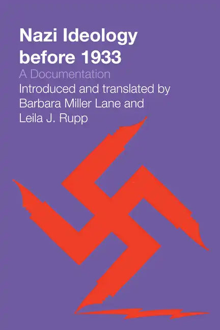 Nazi Ideology before 1933: A Documentation - Paperback