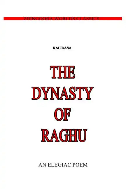 The Dynasty Of Raghu - Paperback