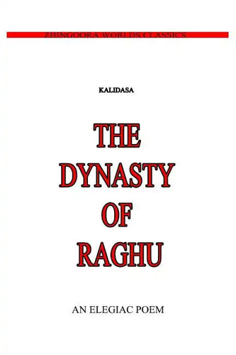 The Dynasty Of Raghu - Paperback