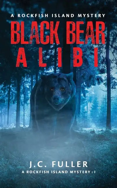 Black Bear Alibi- A Rockfish Island Mystery - Paperback