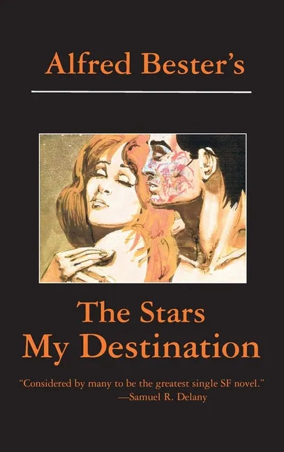 The Stars My Destination - Hardcover