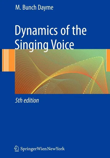 Dynamics of the Singing Voice - Paperback