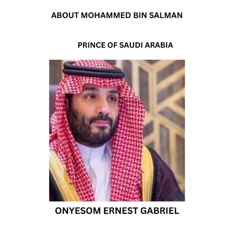About Mohammed Bin Salman: Prince of Saudi Arabia - Paperback