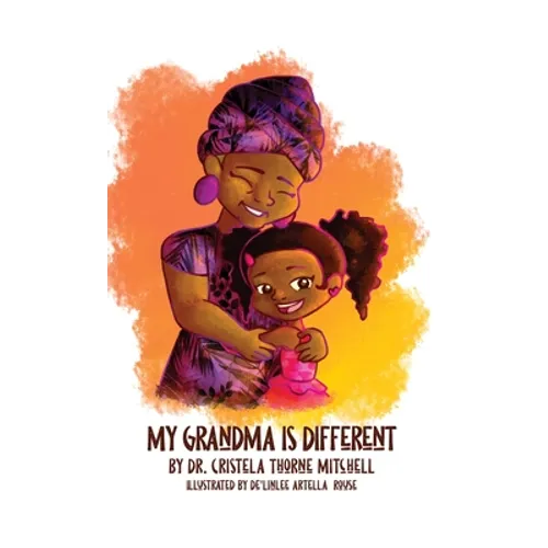 My Grandma is Different - Hardcover
