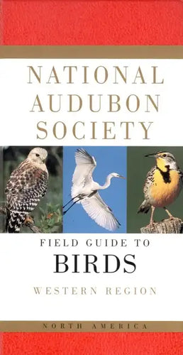 National Audubon Society Field Guide to North American Birds--W: Western Region - Revised Edition - Hardcover
