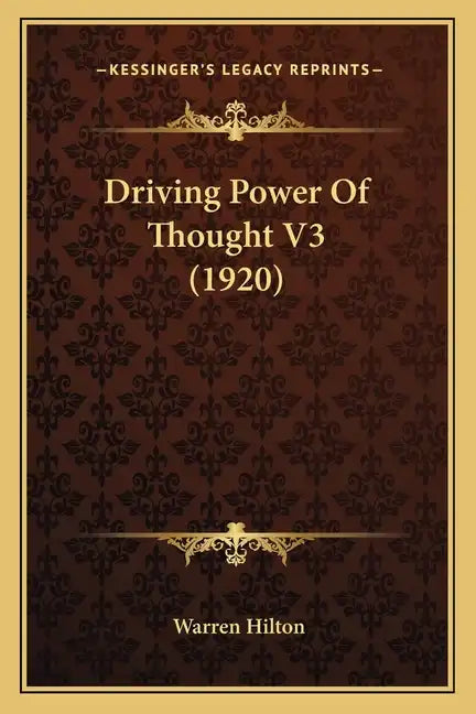 Driving Power Of Thought V3 (1920) - Paperback