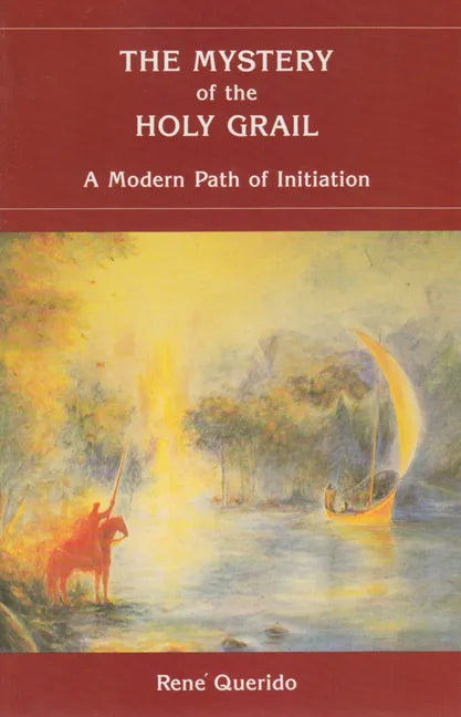The Mystery of the Holy Grail: A Modern Path of Initiation - Paperback
