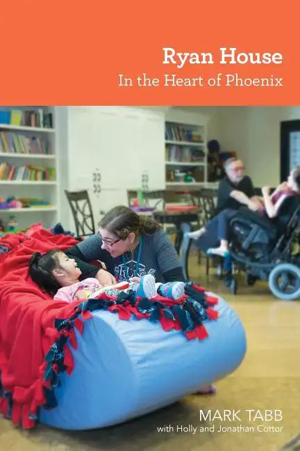 Ryan House: In the Heart of Phoenix - Paperback