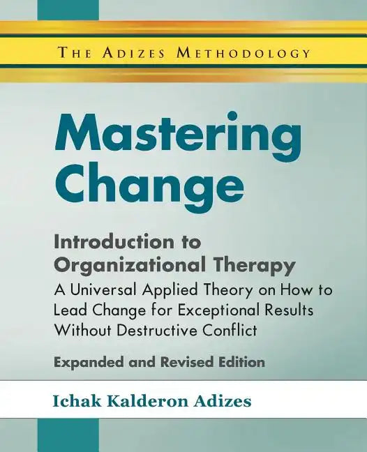 Mastering Change - Introduction to Organizational Therapy - Paperback